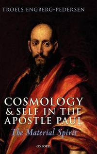 Cover image for Cosmology and Self in the Apostle Paul: The Material Spirit