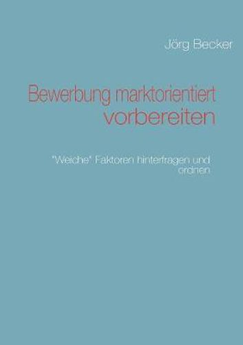 Cover image for Bewerbung marktorientiert vorbereiten