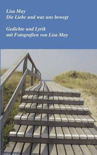 Cover image for Die Liebe und was uns bewegt