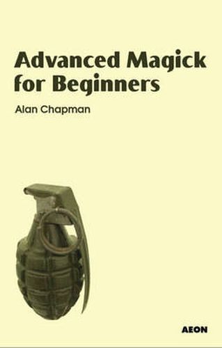 Cover image for Advanced Magick for Beginners