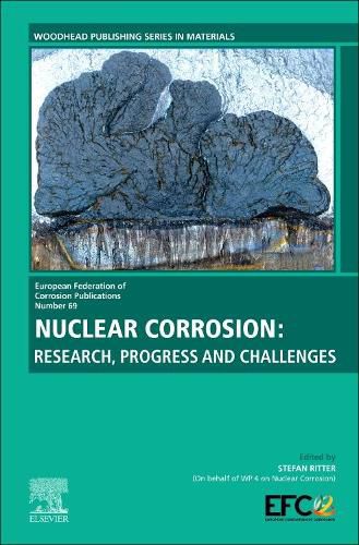 Cover image for Nuclear Corrosion: Research, Progress and Challenges