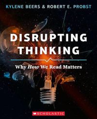 Cover image for Disrupting Thinking: Why How We Read Matters