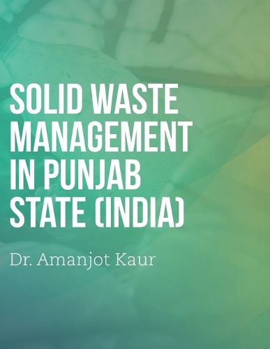 Cover image for Solid waste management in Punjab State India