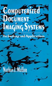 Cover image for Computerized Document Imaging Systems: Technology and Applications