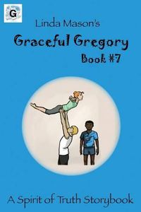 Cover image for Graceful Gregory: Linda Mason's