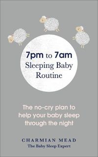 Cover image for 7pm to 7am Sleeping Baby Routine