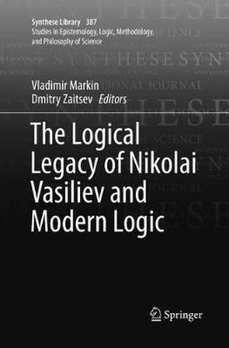 Cover image for The Logical Legacy of Nikolai Vasiliev and Modern Logic