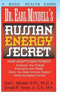 Cover image for Dr. Earl Mindell's Russian Energy Secret