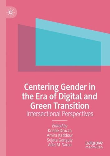 Cover image for Centering Gender in the Era of Digital and Green Transition