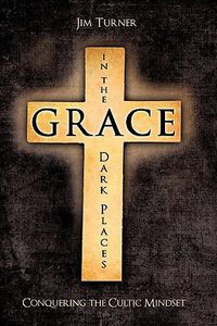 Cover image for Grace in the Dark Places