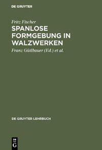 Cover image for Spanlose Formgebung in Walzwerken