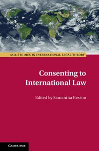 Cover image for Consenting to International Law