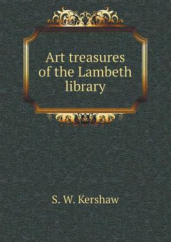 Cover image for Art treasures of the Lambeth library