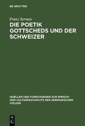 Die Poetik Gottscheds Und Der Schweizer