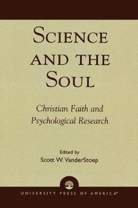 Cover image for Science and the Soul: Christian Faith and Psychological Research