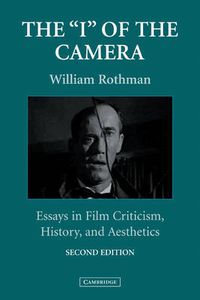 Cover image for The 'I' of the Camera: Essays in Film Criticism, History, and Aesthetics