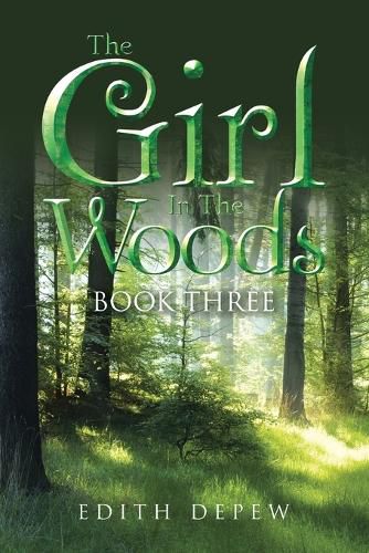 Cover image for The Girl In The Woods Book Three