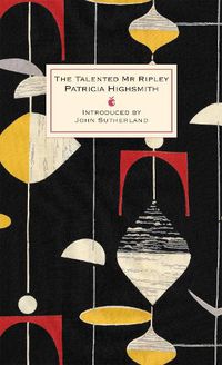 Cover image for The Talented Mr Ripley: A Virago Modern Classic