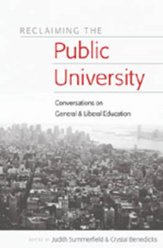 Cover image for Reclaiming the Public University: Conversations on General and Liberal Education