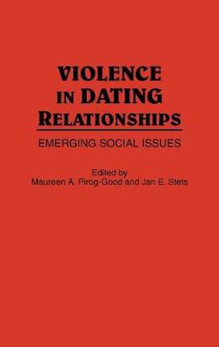 Cover image for Violence in Dating Relationships: Emerging Social Issues