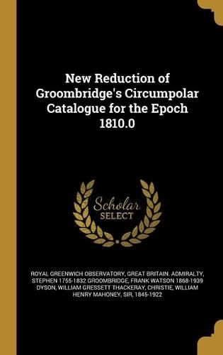 Cover image for New Reduction of Groombridge's Circumpolar Catalogue for the Epoch 1810.0