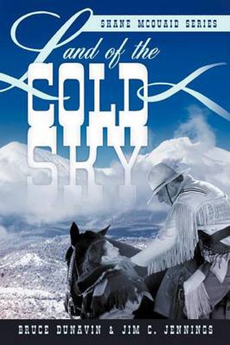 Cover image for Land of the Cold Sky: Shane McQuaid Series