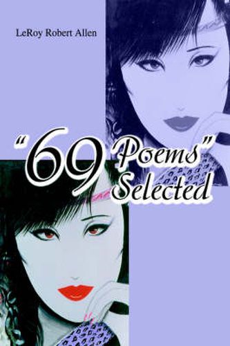 69 Poems  Selected