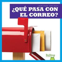 Cover image for ?Que Pasa Con El Correo? (Where Does Mail Go?)