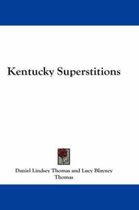 Cover image for Kentucky Superstitions
