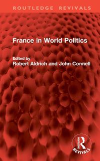 Cover image for France in World Politics