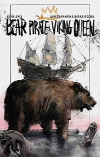 Cover image for Bear Pirate Viking Queen Volume 1