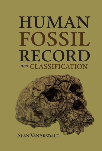 Cover image for Human Fossil Record and Classification