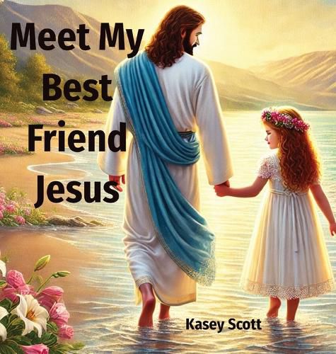 Cover image for Meet My Best Friend Jesus