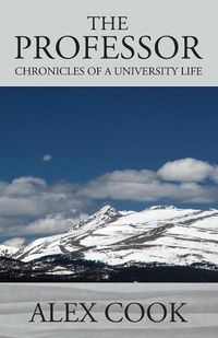 Cover image for The Professor: Chronicles of a University Life