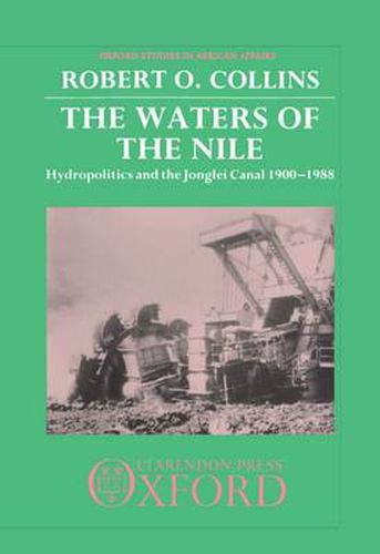 Cover image for The Waters of the Nile: Hydropolitics and the Jonglei Canal, 1900-1988