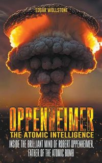 Cover image for Oppenheimer - The Atomic Intelligence