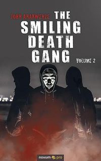 Cover image for The Smiling Death Gang: Volume 2