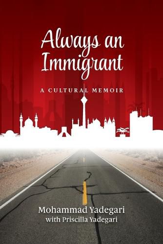 Cover image for Always an Immigrant: A Cultural Memoir