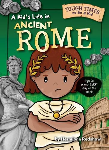 Cover image for A Kid's Life in Ancient Rome