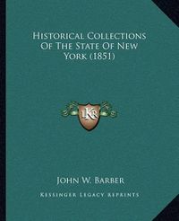 Cover image for Historical Collections of the State of New York (1851)