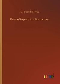 Cover image for Prince Rupert, the Buccaneer