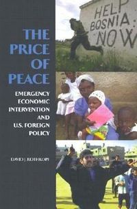 Cover image for The Price of Peace: Emergency Economic Intervention and U.S. Foreign Policy