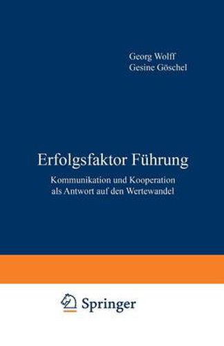 Cover image for Erfolgsfaktor Fuhrung: Kommunikation Und Kooperation ALS Antwort Auf Den Wertewandel