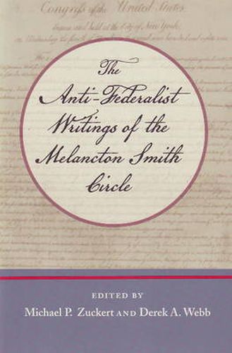 Cover image for Anti-Federalist Writings of the Melancton Smith Circle