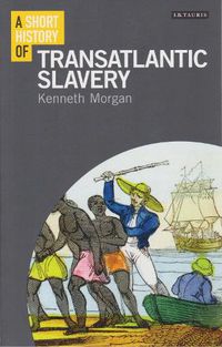 Cover image for A Short History of Transatlantic Slavery