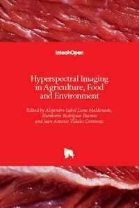 Cover image for Hyperspectral Imaging in Agriculture, Food and Environment