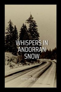 Cover image for Whispers in Andorran Snow