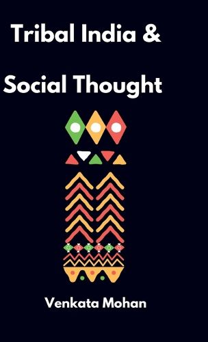 Cover image for Tribal India and Social Thought