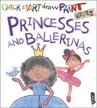 Cover image for Quick Start: Princesses & Ballerinas