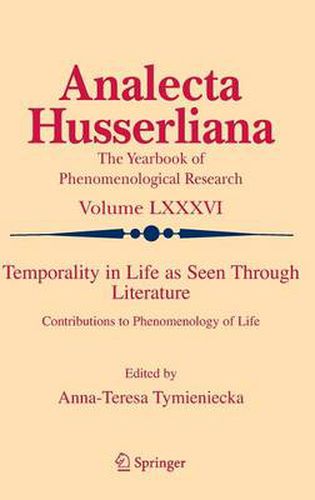 Cover image for Temporality in Life As Seen Through Literature: Contributions to Phenomenology of Life